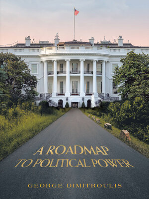 cover image of A Roadmap to Political Power
